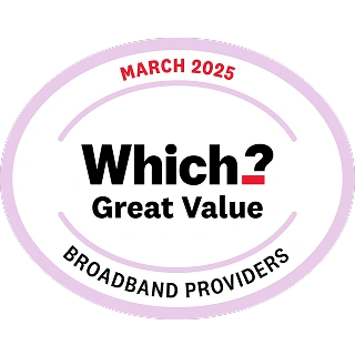 We're the Which? 'Greatest Value Broadband' (March 2025)